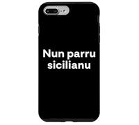Custodia per iPhone 7 Plus/8 Plus "Io non parlo siciliano". Divertente parola siciliana