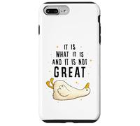 Custodia per iPhone 7 Plus/8 Plus It is What it is And it is not Great Funny Silly Goose Meme