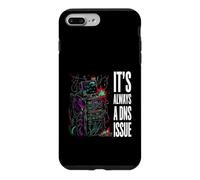Custodia per iPhone 7 Plus/8 Plus IT Support Sysadmin It's Always A DNS Issue