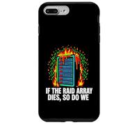 Custodia per iPhone 7 Plus/8 Plus IT Sysadmin If The RAID Array Dies So Do We