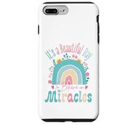 Custodia per iPhone 7 Plus/8 Plus It's a Beautiful Day to Believe in Miracles Inspirational