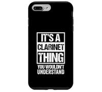 Custodia per iPhone 7 Plus/8 Plus It's A Clarinet Thing, You Wouldn't Understand | Clarinetist