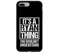 Custodia per iPhone 7 Plus/8 Plus It's A Ryan Thing You Wouldn't Understand
