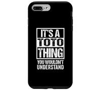 Custodia per iPhone 7 Plus/8 Plus It's A Toto Thing You Wouldn't Understand First Name