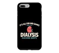 Custodia per iPhone 7 Plus/8 Plus It's All Fun and Games Until The Dialysis Machine Beeps