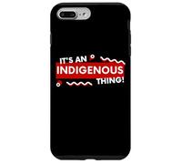 Custodia per iPhone 7 Plus/8 Plus It's an Indigenous Thing History First Peoples Native Lands