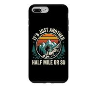 Custodia per iPhone 7 Plus/8 Plus It's Just Another Half Mile Or So Attività All'aperto