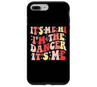 Custodia per iPhone 7 Plus/8 Plus It's Me Hi I'm The Dancer It's Me