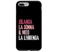 Custodia per iPhone 7 Plus/8 Plus Jolanda La Donna Il Mito La Leggenda Festa di Compleanno