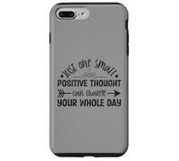 Custodia per iPhone 7 Plus/8 Plus Just One Small Positive Thought Citazione motivazionale