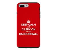 Custodia per iPhone 7 Plus/8 Plus Keep Calm and Carry On It's Just Racquetball - Divertente