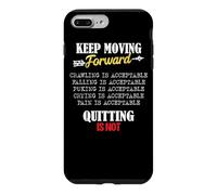 Custodia per iPhone 7 Plus/8 Plus Keep Moving Forward And Don't Quit Quitting