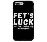 Custodia per iPhone 7 Plus/8 Plus La fortuna di Fet ha letto che non hai sbagliato con detti Fets Luck