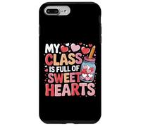 Custodia per iPhone 7 Plus/8 Plus La mia classe è piena di dolci cuori Valentine Teacher Classroom