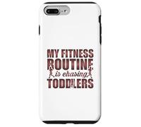 Custodia per iPhone 7 Plus/8 Plus La mia routine di fitness è Chasing Toddlers Citazione divertente
