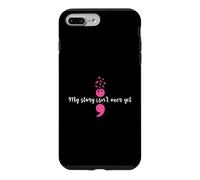 Custodia per iPhone 7 Plus/8 Plus La mia storia non è ancora finita Forza del punto e virgola Salute mentale