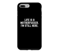 Custodia per iPhone 7 Plus/8 Plus la vita è un figlio di puttana, sono ancora qui Bold Confidence
