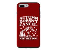 Custodia per iPhone 7 Plus/8 Plus L'autunno non cancella né io, divertente escursionismo autunnale