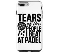 Custodia per iPhone 7 Plus/8 Plus Le Lacrime Delle Persone Che Ho Battuto Alla Gara Di Padel