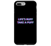Custodia per iPhone 7 Plus/8 Plus Life Is Ruff Take A Puff 420 Weed Cannabis Marijuana