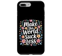 Custodia per iPhone 7 Plus/8 Plus Make The World Suck Less Influenza della gentilezza -