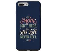 Custodia per iPhone 7 Plus/8 Plus Mamma Isn't Here ma Il suo amore mai lasciato Memorial 1
