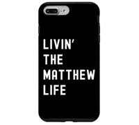 Custodia per iPhone 7 Plus/8 Plus Matthew che vive la vita di Matthew Nome Divertente