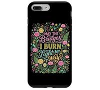 Custodia per iPhone 7 Plus/8 Plus May The Bridges I Burn Light My Way Floral Boho
