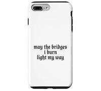 Custodia per iPhone 7 Plus/8 Plus May The Bridges I Burn Light My Way Funny Goth Gothic Games