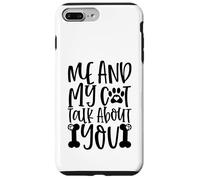 Custodia per iPhone 7 Plus/8 Plus Me And My Cat Talk About You Paw Print Messaggio Forever