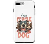 Custodia per iPhone 7 Plus/8 Plus Meno persone Più cane Divertente Amante dei cani