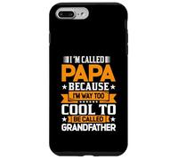 Custodia per iPhone 7 Plus/8 Plus Mi chiamo PAPA perché sono troppo cool per essere nonno