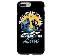 Custodia per iPhone 7 Plus/8 Plus Mi dispiace Ho perso la tua chiamata, ero sull'altra linea di pesca
