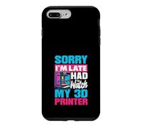 Custodia per iPhone 7 Plus/8 Plus Mi dispiace, sono in ritardo, ho dovuto guardare il mio creatore di stampanti 3D