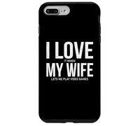 Custodia per iPhone 7 Plus/8 Plus Mi piace quando mia moglie mi permette di giocare ai videogiochi Divertente Gamer