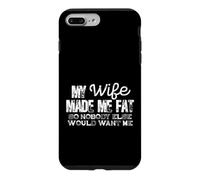 Custodia per iPhone 7 Plus/8 Plus Mia moglie mi ha fatto grasso divertente marito umorismo