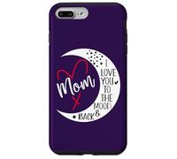 Custodia per iPhone 7 Plus/8 Plus Mom I Love You to the Moon & Back I Love My Mum Mother's Day