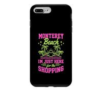 Custodia per iPhone 7 Plus/8 Plus Monterey Beach Sono qui solo per lo shopping California