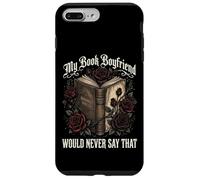 Custodia per iPhone 7 Plus/8 Plus My Book Boyfriend Would Never Say That