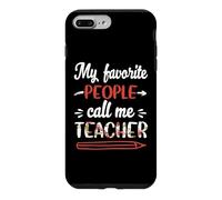 Custodia per iPhone 7 Plus/8 Plus My Favorite People Call Me Teacher Funny School Teachers