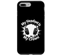 Custodia per iPhone 7 Plus/8 Plus My Headset Is My Crown Funny Gamer Gaming Graphic