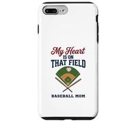 Custodia per iPhone 7 Plus/8 Plus My Heart Is On That Field Baseball Mom Proud Game