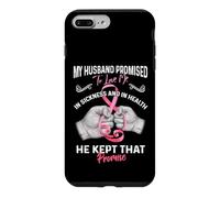 Custodia per iPhone 7 Plus/8 Plus My Husband Promised To Love Me In Sickness And Health - Gift