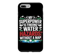 Custodia per iPhone 7 Plus/8 Plus MY SUPERPOWER IS FINDING WATER HAZARDS WITHOUT A MAP