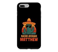Custodia per iPhone 7 Plus/8 Plus Nacho Average Matthew Gifts Birthday Funny Custom Name