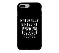 Custodia per iPhone 7 Plus/8 Plus Naturalmente dotato di conoscere le persone giuste Donne spiritose Uomini