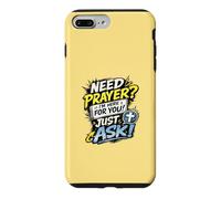 Custodia per iPhone 7 Plus/8 Plus Need Prayer Just Ask I'm Here For You Christian Family Gifts