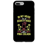 Custodia per iPhone 7 Plus/8 Plus Nella mia testa sono a Ocean City Beach con una Pina Colada