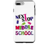 Custodia per iPhone 7 Plus/8 Plus Next Stop Middle School Girl Boy Funny For Kids Graduation