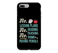 Custodia per iPhone 7 Plus/8 Plus No Lesson Plans, Grading, Teacher Summer Break Graphic Fun